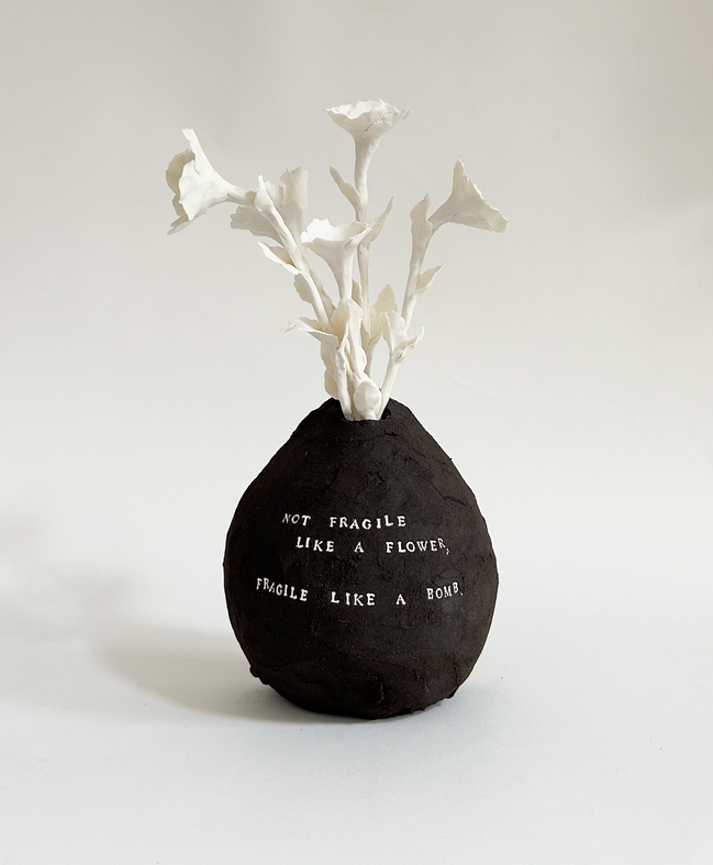 Not Fragile Like A Flower
